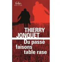 Gallimard Du passé faisons table rase - Thierry Jonquet