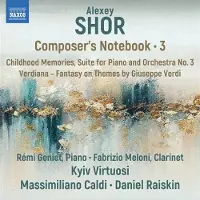OUTHERE Remi Geniet, Fabrizio Meloni, Kyiv Virtuosi, Massimiliano Caldi, Daniel Raiskin - Shor: Composer's Notebook, Vol. 3 (CD)