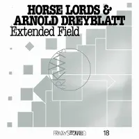 Konkurrent Horse Lords & Arnold Dreyblatt - Frkwys Vol. 18: Extended Field (LP)
