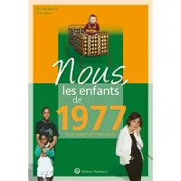 Wartberg Verlag Nous, les enfants de 1977