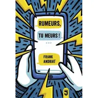 Mijade Eds RUMEURS TU MEURS