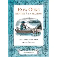 Ecole Des Loisirs PAPA OURS RENTRE A LA MAISON
