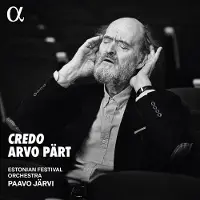 OUTHERE Paavo Jarvi, Estonian Festival Orchestra, Kalle Randalu, Estonian National Male Choir, Ellerhein Girls' Choir, Ellerhein Alumni Choir - Pärt: Credo (CD)