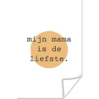 MuchoWow Quote voor Moederdag mijn mama is de liefste Met oranje zon poster poster 40x60 cm