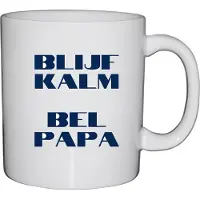 TGL Mok beker Blijf kalm Bel papa. koffiemok