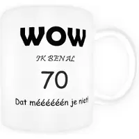 TGL Mok beker met tekst Wow ik al 70. Dat meen je niet. Verjaardag cadeau. 300 ml