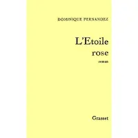 Grasset L'ETOILE ROSE - Dominique Fernandez