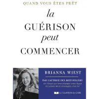 Courrier Du Livre QUAND VOUS ETES PRET LA GUERISON PEUT COMMENCER