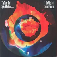 Konkurrent The Time & Space Machine - The Way Out Sound From In (CD)