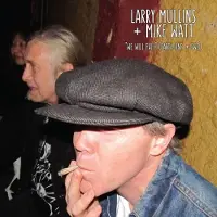 Konkurrent Larry Mullins & Mike Watt - We Will Fall (LP)