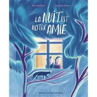GALLIMARD JEUNESSE EDITION LA NUIT EST NOTRE AMIE