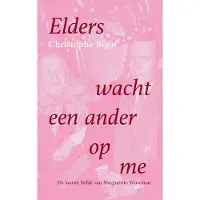 De Arbeiderspers Elders wacht een ander op me (Paperback)