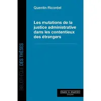 Mare & Martin LES MUTATIONS DE LA JUSTICE ADMINISTRATIVE DANS LES CONTENTI