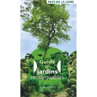 Monum Patrimoine Eds Du GUIDE DES JARDINS REMARQUABLES PAYS DE LA LOIRE