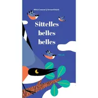 Helium Sittelles belles belles - Olivia Cosneau