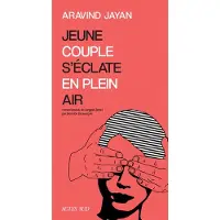 Actes sud JEUNE COUPLE S'ECLATE EN PLEIN AIR