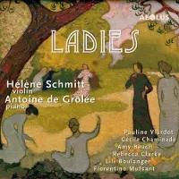 OUTHERE Helene Schmitt, Antoine De Grollee - Ladies - Works For Violin & Piano (CD)