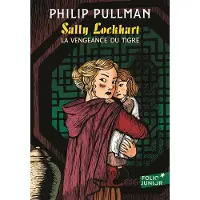 GALLIMARD JEUNESSE EDITION La vengeance du tigre - Philip Pullman