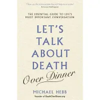 LET'S TALK ABOUT DEATH (OVER DINNER) -