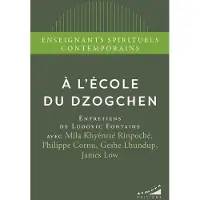Almora Eds A L'ECOLE DU DZOGCHEN