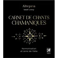 Vega Eds PHARMACOPEE DES CHANTS CHAMANIQUES