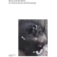 Thames & Hudson BACON AND THE MIND. ART, NEUROSCIENCE AND PSYCHOLOGY