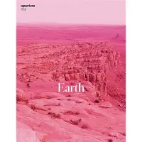 Aperture MAGAZINE ,234:EARTH