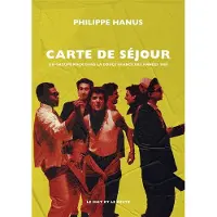 Le Mot Et Le Reste CARTE DE SEJOUR UN GROUPE DE ROCK DANS LA DOUCE FRANCE DES