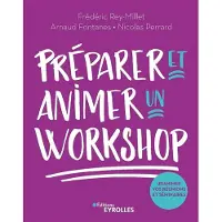 Eyrolles Préparer et animer un workshop