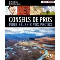 Ma Editions Conseils de pros pour reussir vos photos