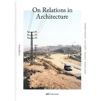 Park Books Cartha, on relations in architecture - Collectif