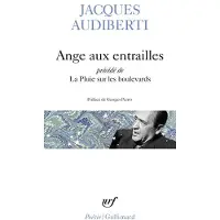 Gallimard Ange aux entrailles / La Pluie sur les boulevards - Jacques Audiberti