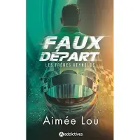 Addictives Eds FAUX DEPART (LES FRERES REYNOLDS,2)