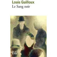 Gallimard Le Sang noir - Louis Guilloux
