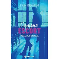 Addictives Eds CAMPUS ESCORT 1 : REAL BLACKMAIL