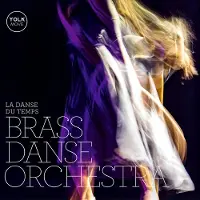 OUTHERE Brass Danse Orchestra - La Danse Du Temps (CD)