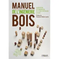 Eyrolles Manuel de l'ingénierie bois