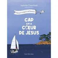 Tequi CAP SUR LE COEUR DE JESUS CONTE POUR SE PREPARER A LA COMMUN