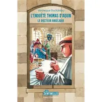 Tequi L'ENQUETE THOMAS D'AQUIN LE DOCTEUR ANGELIQUE