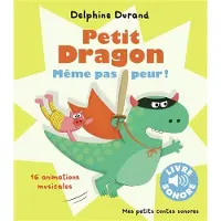 GALLIMARD JEUNESSE EDITION PETIT DRAGON MEME PAS PEUR
