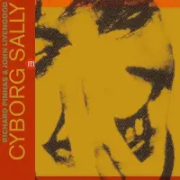 Coast2Coast Richard Pinhas & John Livengood - Cyborg Sally (2 LP)