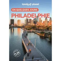 Lonely Planet PHILADELPHIE 2025 FR