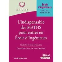 Bréal INDISPENSABLE DE MATHS POUR ENTRER EN ECOLES D'INGENIEURS