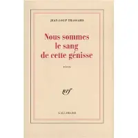 Gallimard Nous sommes le sang de cette genisse