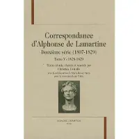 Honore Champion Correspondance, deuxième série (1807-1829) - Alphonse de Lamartine