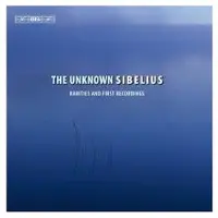 OUTHERE Lahti Symphony Orchestra, Okko Kamu, Osmo Vänskä - The Unknown Sibelius (CD)
