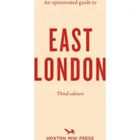 Hoxton Mini Press An opinionated guide to east london - Sonya Barber