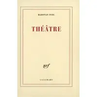 Gallimard Théâtre - Radovan Ivsic