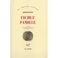 Gallimard Fichue famille - Adriaan Van Dis