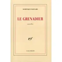 Gallimard Le grenadier